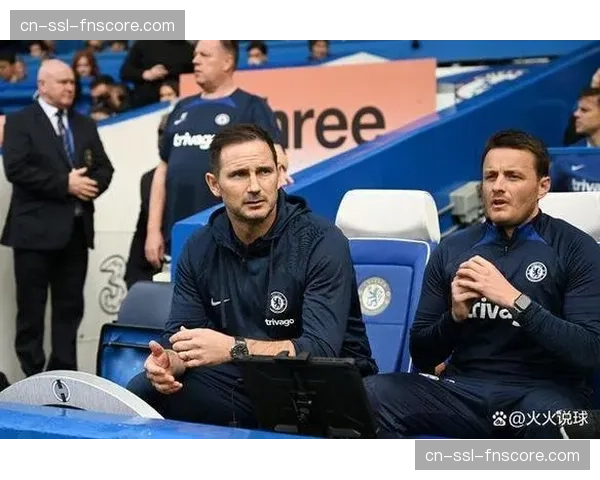 兰帕德回归切尔西首战告负，直指蓝军“缺失的精气神”